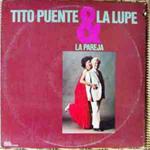 Tito Puente & La Lupe - La Pareja