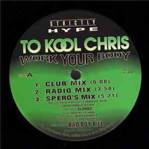 To Kool Chris - Work Your Body