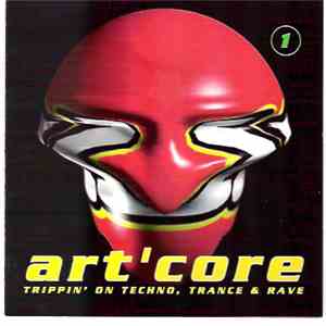 Various - Art' Core - Trippin' On Techno, Trance & Rave