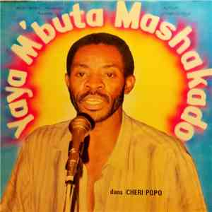 Yaya M'Buta Mashakado - Chéri Popo
