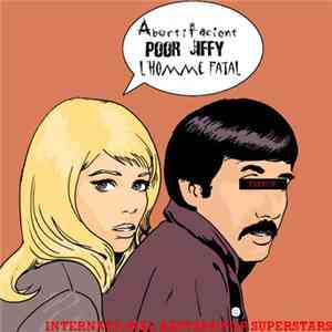 Abortifacient / Poor Jiffy / L' Homme Fatal - International Bastardpop Supe ...