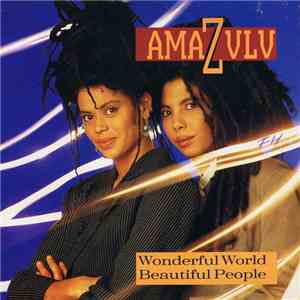 Amazulu - Wonderful World, Beautiful People