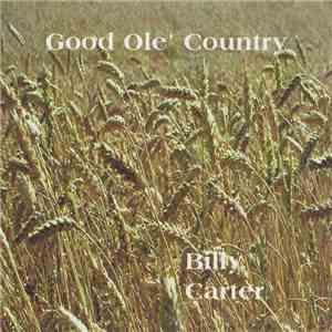 Billy Carter  - Good Ole' Country