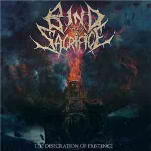 Bind The Sacrifice - The Desecration Of Existence