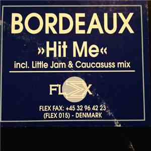 Bordeaux - Hit Me