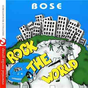 B.O.S.E. - Rock The World