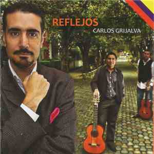 Carlos Grijalva - Reflejos