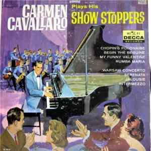 Carmen Cavallaro - Plays His Show Stoppers