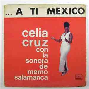 Celia Cruz - ... A Ti México