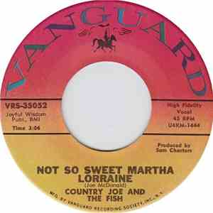 Country Joe And The Fish - Not So Sweet Martha Lorraine
