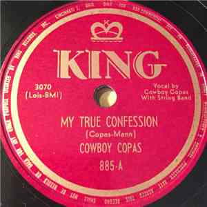 Cowboy Copas - My True Confession / Steppin' Out