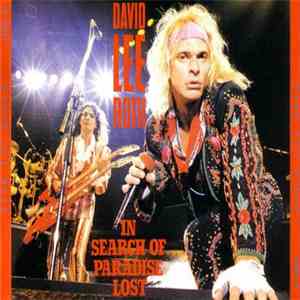 David Lee Roth - In Search Of Paradise Lost