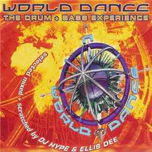 DJ Hype + Ellis Dee - World Dance - The Drum + Bass Experience