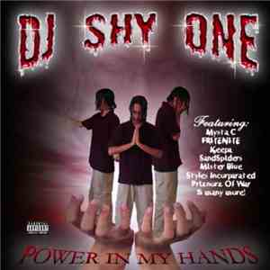 DJ Shy One - Power in My Hands