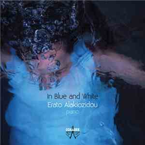 Erato Alakiozidou - In Blue And White