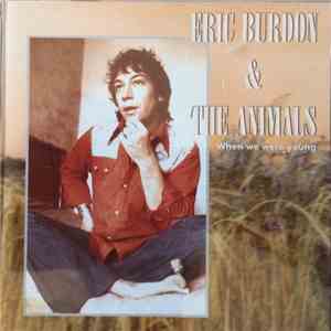 Eric Burdon & The Animals - When We Were Young