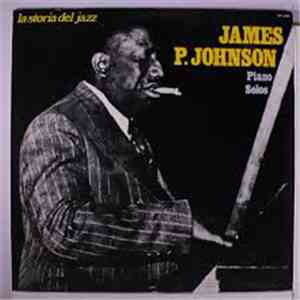 James P. Johnson - Piano Solos