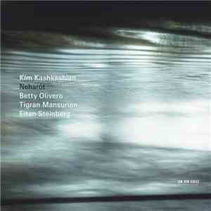 Kim Kashkashian - Neharót