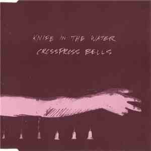 Knife In The Water - Crosspross Bells
