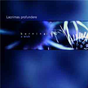 Lacrimas Profundere - Burning: A Wish