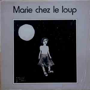Marie Choquette - Marie Chez Le Loup
