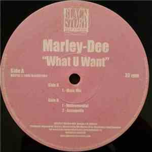 Marley-Dee - What U Want