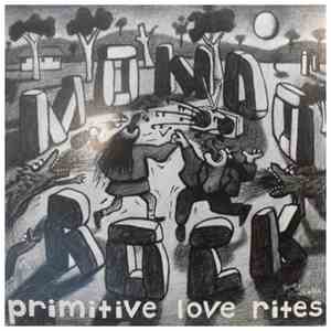 Mondo Rock - Primitive Love Rites