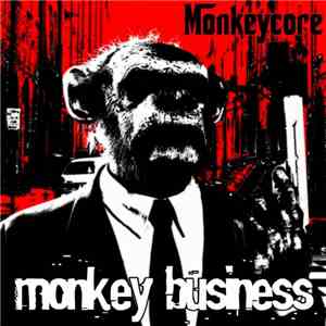 Monkeycore - Monkey Business