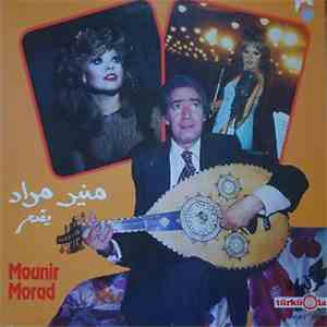 منير مراد - Mounir Morad