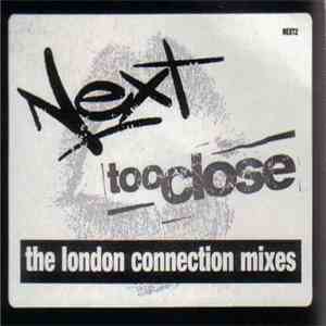 Next - Too Close