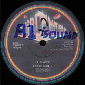Ossie Scott - Blue Moon / South Of The Border
