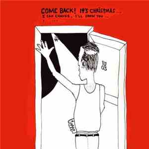 Pearl Jam - Come Back! It's Christmas... I Can Change, I'll Show You... I.. ...