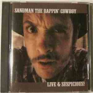 Sandman The Rappin' Cowboy - Live & Suspicious!