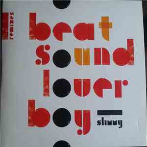 Slimmy - Beat Sound Lover Boy Remixes