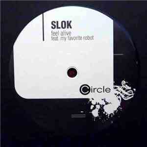 Slok feat. My Favorite Robot - Feel Alive