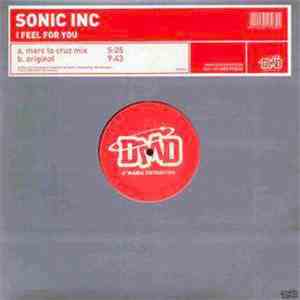 Sonic Inc. - I Feel For You