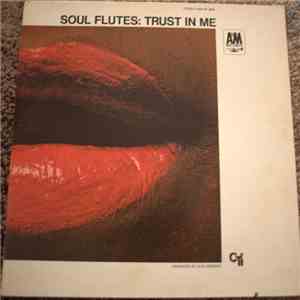 Soul Flutes - Trust In Me