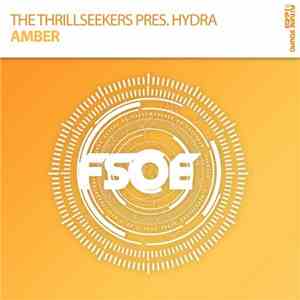 The Thrillseekers Pres. Hydra  - Amber