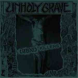 Unholy Grave - Grind Killers