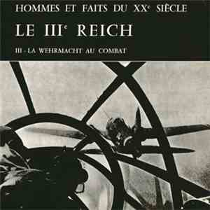 Various - Le IIIe Reich III - La Wehrmacht Au Combat