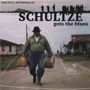 Various - Schultze Gets The Blues (Original Soundtrack)