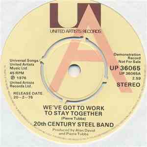 20th Century Steel Band - We've Got To Work To Stay Together