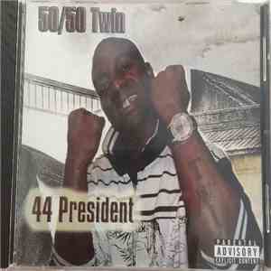 50/50 Twin - 44 President