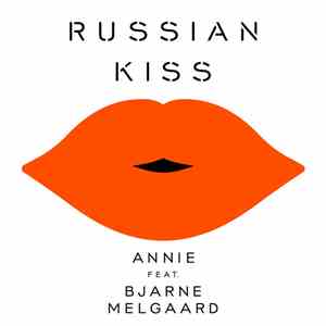Annie Feat. Bjarne Melgaard - Russian Kiss