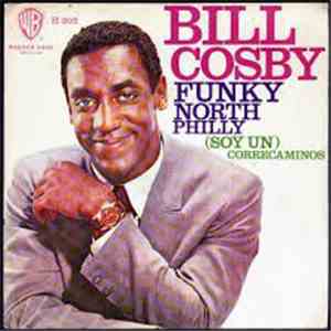Bill Cosby - Funky North Philly / (Soy Un) Correcaminos