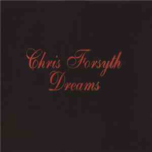 Chris Forsyth - Dreams