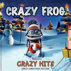 Crazy Frog - Presents Crazy Hits (Crazy Christmas Edition)