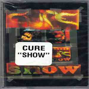 Cure - Show