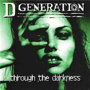 D Generation - Through The Darkness