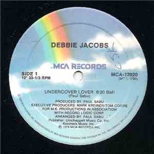 Debbie Jacobs - Undercover Lover / Don't You Want My Love